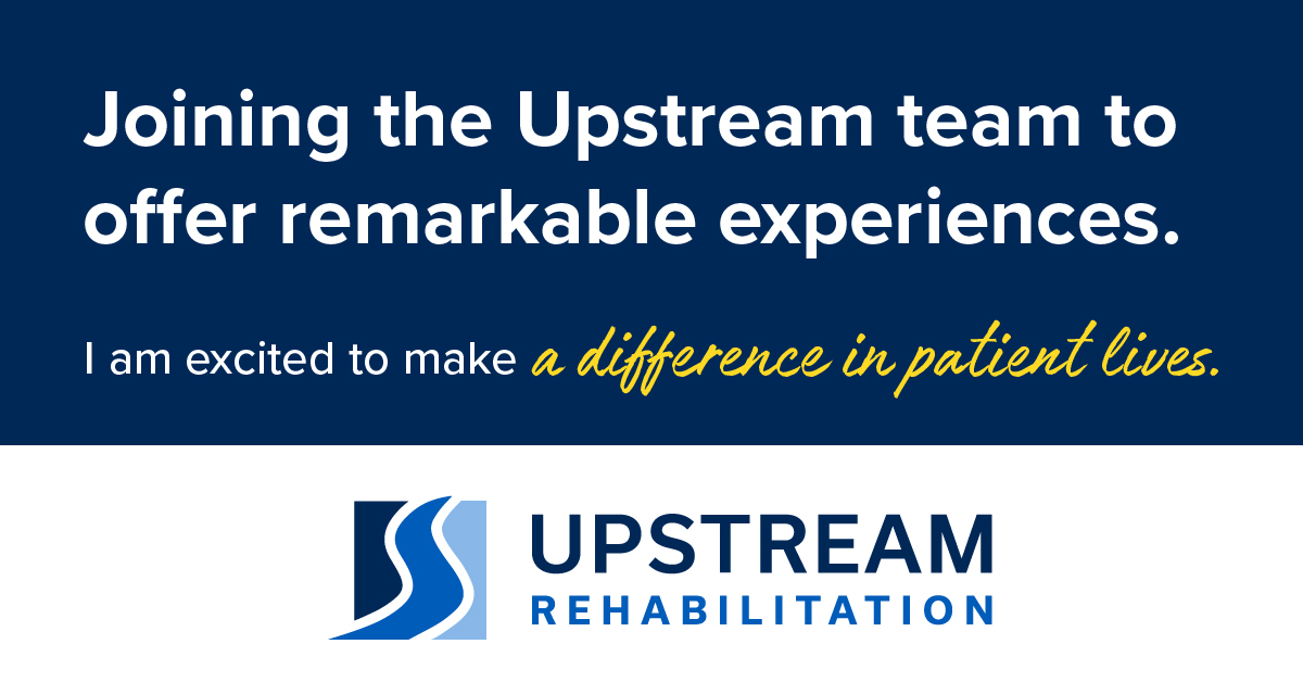 Upstream Rehabilitation New Job Announcement Graphic 2